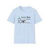 Lazy Bee Gardens Unisex T-Shirt