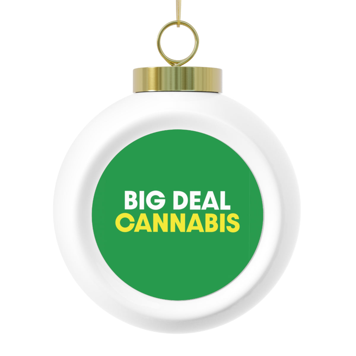Big Deal Cannabis Christmas Ball Ornament
