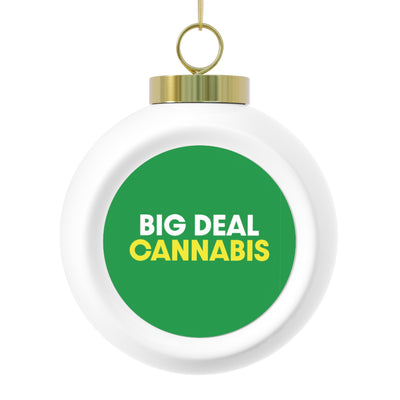 Big Deal Cannabis Christmas Ball Ornament
