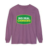 Big Deal Cannabis Long Sleeve Tee