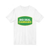 Big Deal Cannabis V-Neck Tee