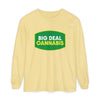 Big Deal Cannabis Long Sleeve Tee