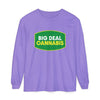 Big Deal Cannabis Long Sleeve Tee