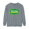 Big Deal Cannabis Long Sleeve Tee