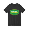 Big Deal Cannabis V-Neck Tee
