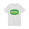 Big Deal Cannabis V-Neck Tee