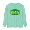 Big Deal Cannabis Long Sleeve Tee