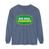 Big Deal Cannabis Long Sleeve Tee